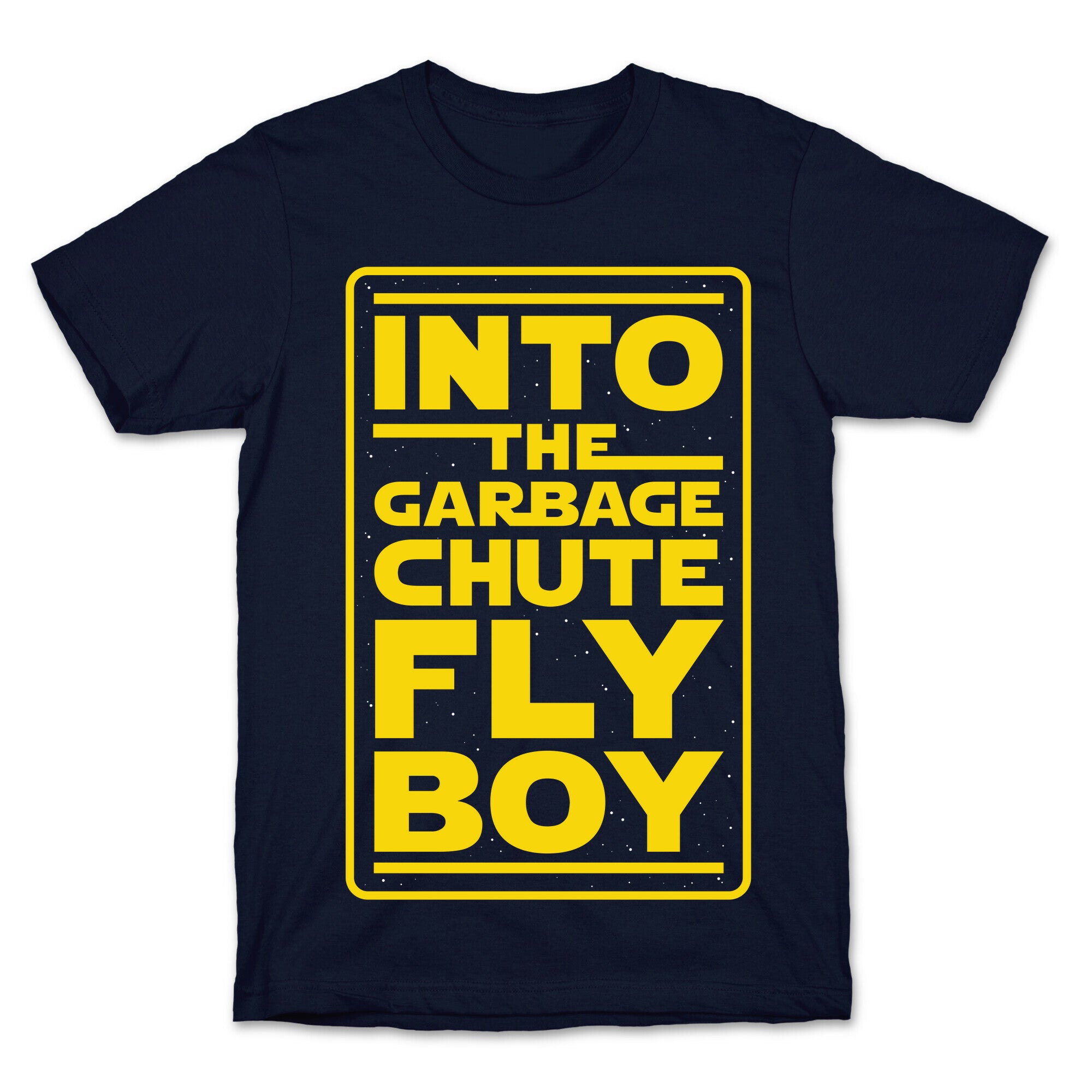 Into The Garbage Chute Fly Boy T-Shirt